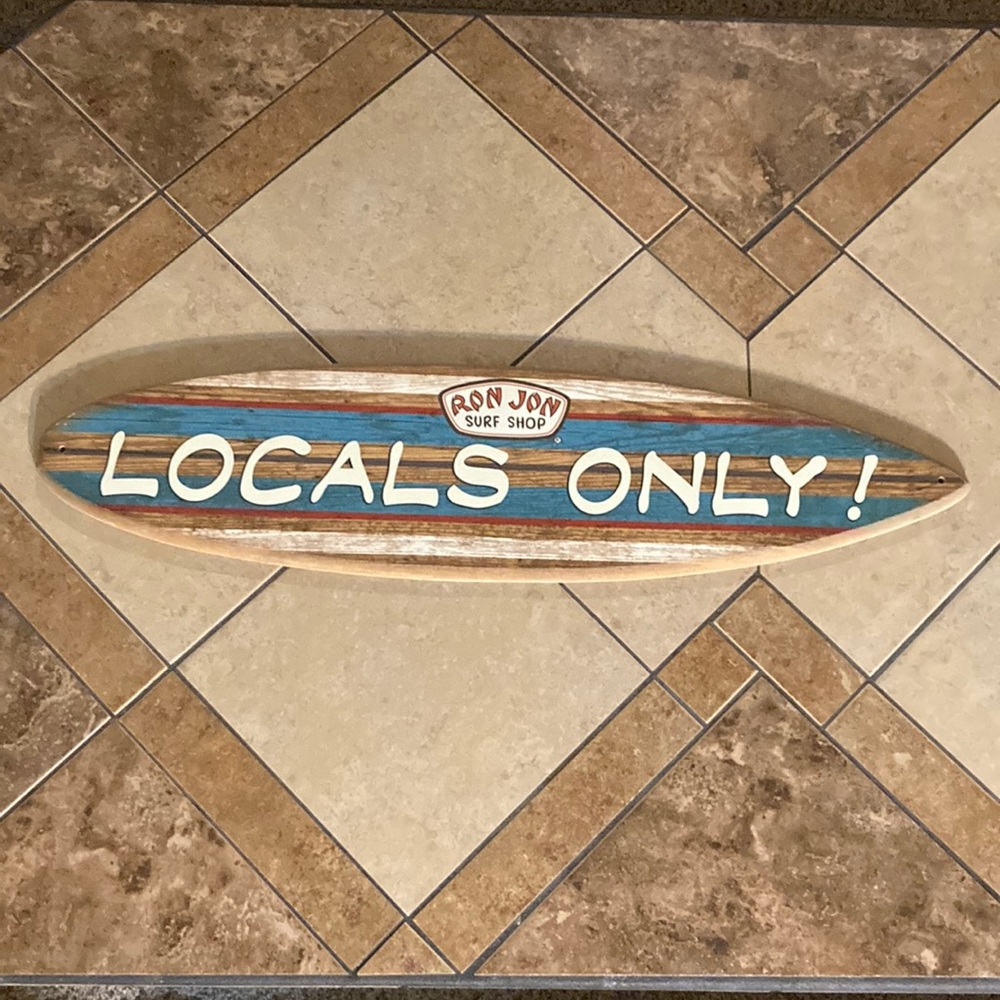 Ron John surfboard sign